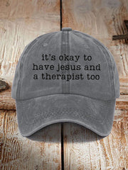 Unisex It's Okay To Have Jesus And A Therapist Too Hat