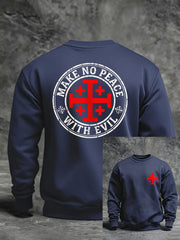 Men's Make No Peace With Evil Casual Sweatshirt