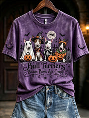 Women's Bull Terriers Because People Are Creepy Halloween Dogs Print short-sleeved T-shirt