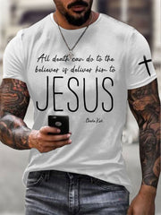 Men's All Death Can Do To The Believer Is Deliver Him To Jesus Printed Casual T-shirt