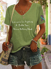 Women's Everyone You Meet is Fighting a Battle You Know Nothing About Print V-neck T-shirt