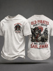 Men's 'Old Pirates Don't Argue We Just Sail Away' T-Shirts