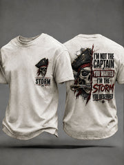 Men's 'I'm Not The Captain You Wanted, I'm The Storm You Deserved' T-shirts