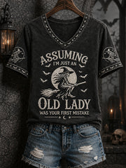 Women's Funny Halloween Witch Assuming I'm Just An Old Lady Was Your First Mistake Print Casual V-Neck Tee